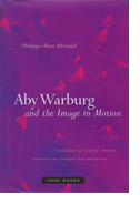 Aby Warburg and the Image in Motion