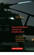 Contemporary States of Emergency: The Politics of Military and Humanitarian Intervention