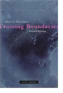 Crossing Boundaries: Selected Writings