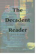 The Decadent Reader: Fiction, Fantasy, and Perversion from Fin-de-Siècle France