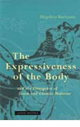 The Expressiveness of the Body and the Divergence of Greek and Chinese Medicine