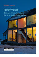 Family Values: Betweeen Neoliberalism and the New Social Conservatism