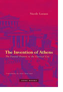 The Invention of Athens: The Funeral Oration in the Classical City