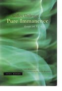 Pure Immanence: Essays on a Life
