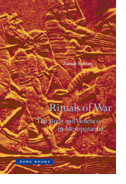 Rituals of War: The Body and Violence in Mesopotamia