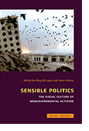 Sensible Politics: The Visual Culture of Nonvernmental Activism