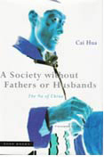 A Society without Fathers or Husbands: The Na of China