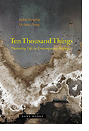 Ten Thousand Things: Nurturing Life in Contemporary Beijing