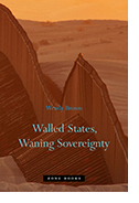 Walled States, Waning Sovereignty