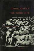 Your Money or Your Life: Economy and Religion in the Middle Ages