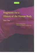 ZONE 3: Fragments for a History of the Human Body, part 1
