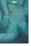 ZONE 4: Fragments for a History of the Human Body, part 2